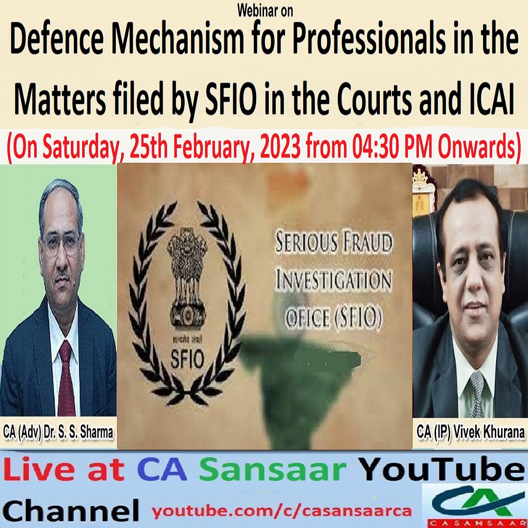 Webinar on Defence Mechanism for Professionals in the matters filed by SFIO in the Courts and ICAI