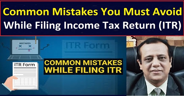 ITR Filing - Common Mistakes You Must Avoid While Filing Income Tax Return (ITR)