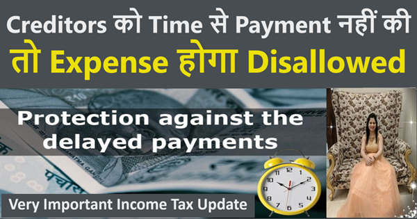 Delay in Making Payment to Micro and Small Enterprises Means Deferred Deduction