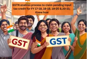 GST Registered Taxpayers can claim Pending Input Tax Credit