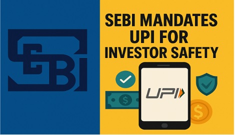 SEBI Introduces New UPI Mechanism for Intermediaries Effective October 1, 2025
