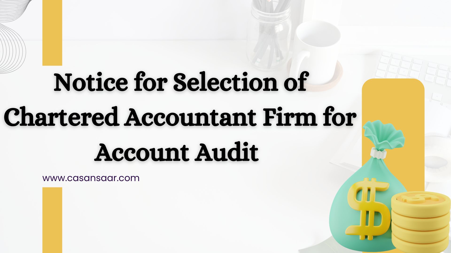 Appointment of CA firm for Undertaking the Audit of Accounts 