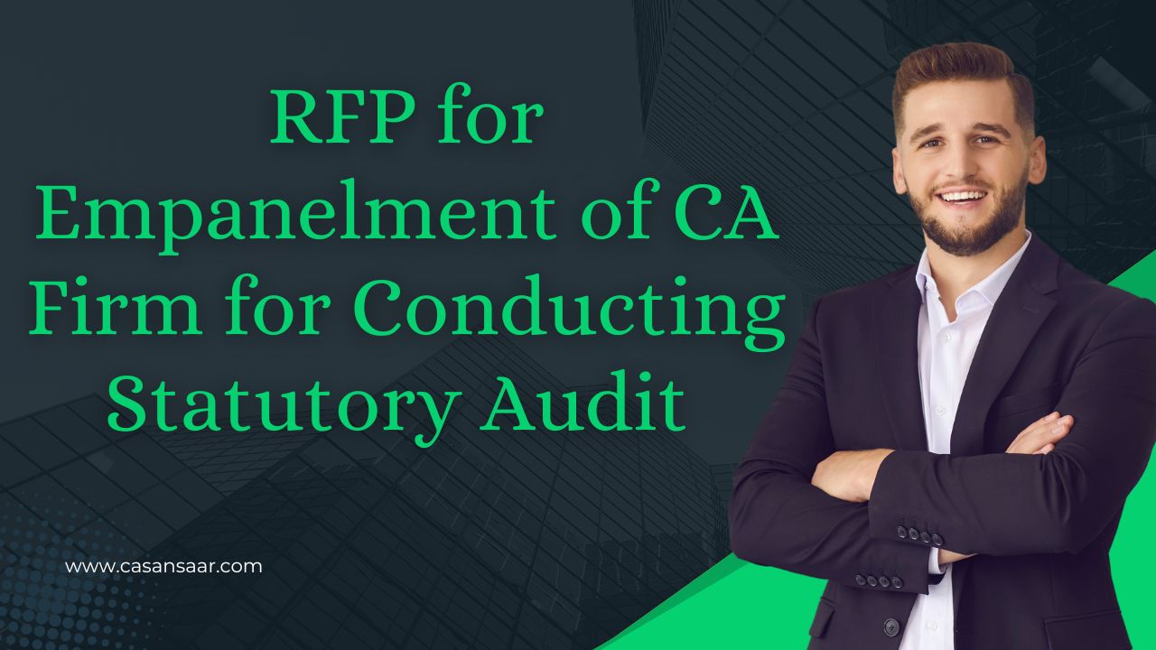 RFP is Invited from CA firm for Conducting Statutory Audit Services 