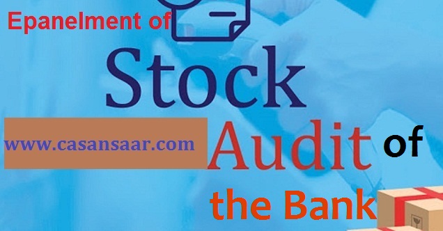 Bank Empanelment of Stock Auditors for 3 Financial Years 