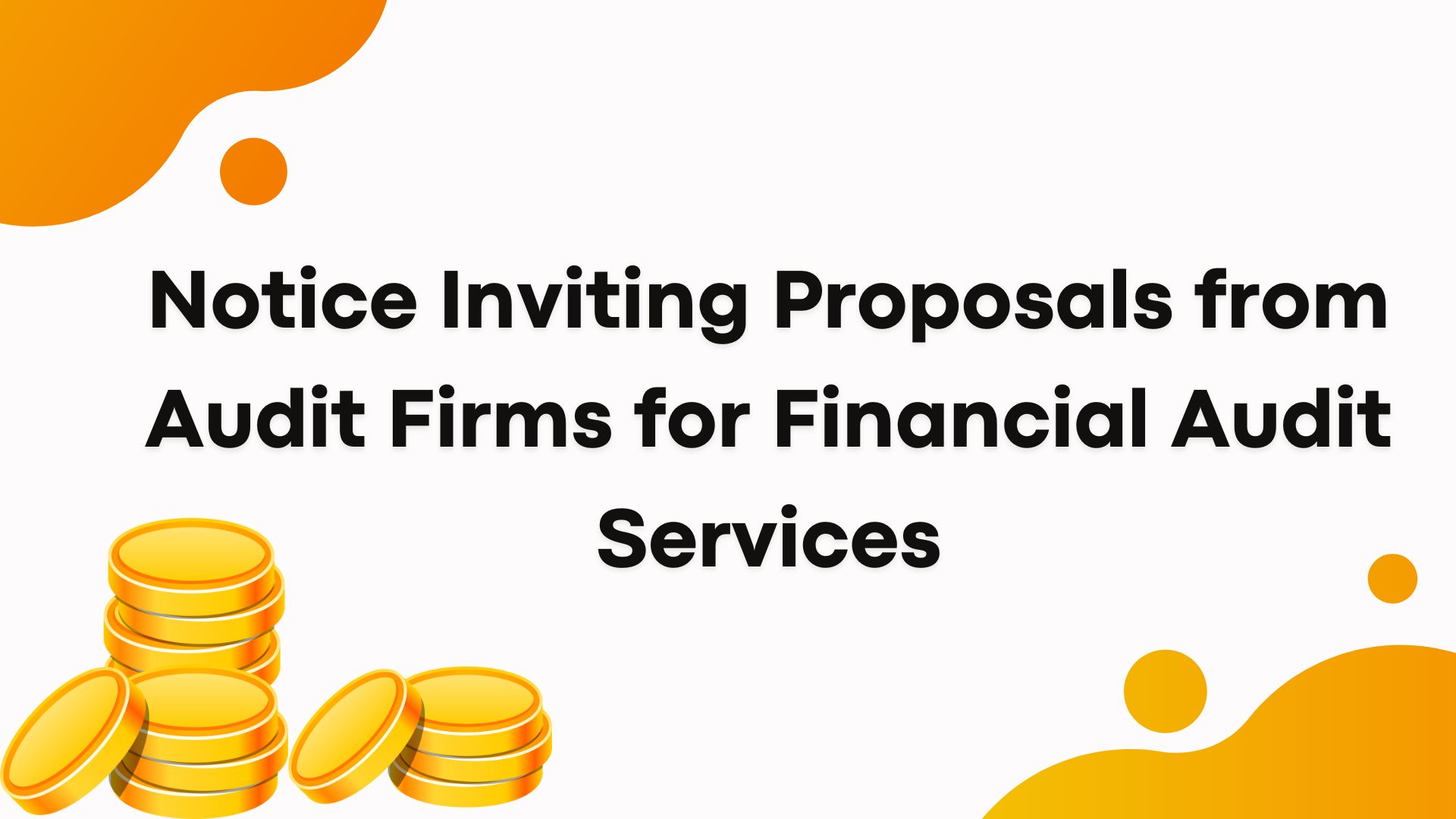 Selection of CAG Empaneled Audit or CA Firm for Providing Financial Audit Services 