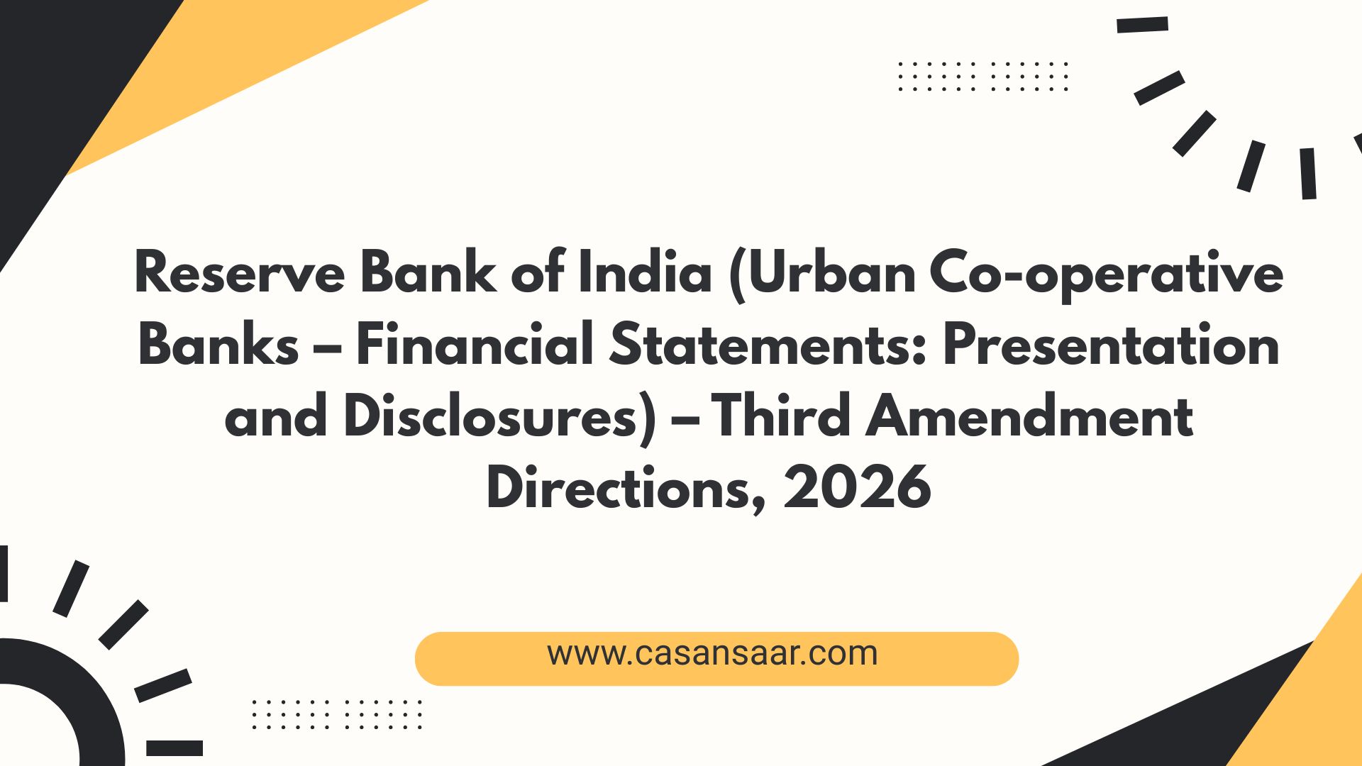 Reserve Bank of India (Urban Co-operative Banks – Financial Statements: Presentation and Disclosures) – Third Amendment Directions, 2026