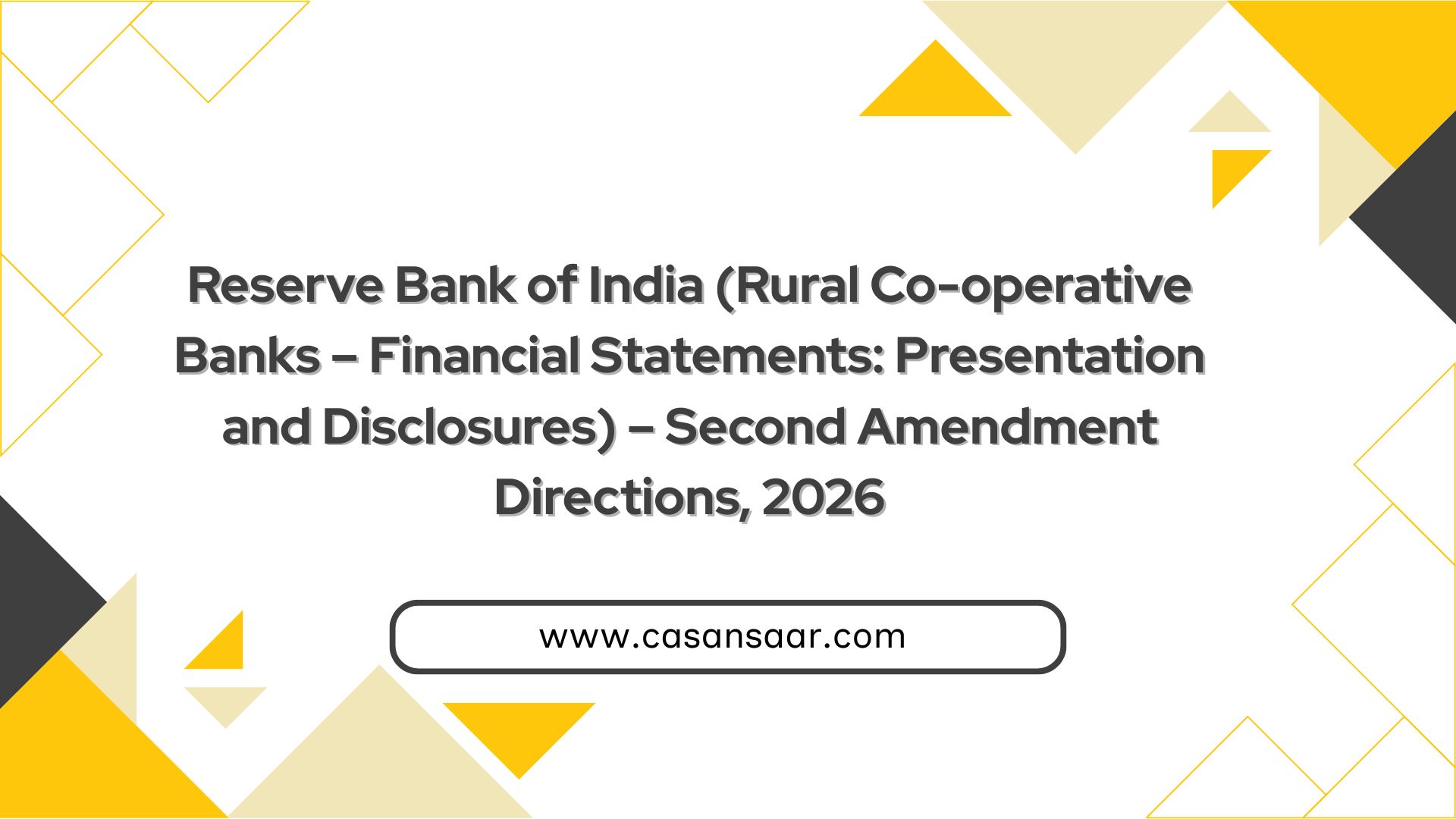 Reserve Bank of India (Rural Co-operative Banks – Financial Statements: Presentation and Disclosures) – Second Amendment Directions, 2026
