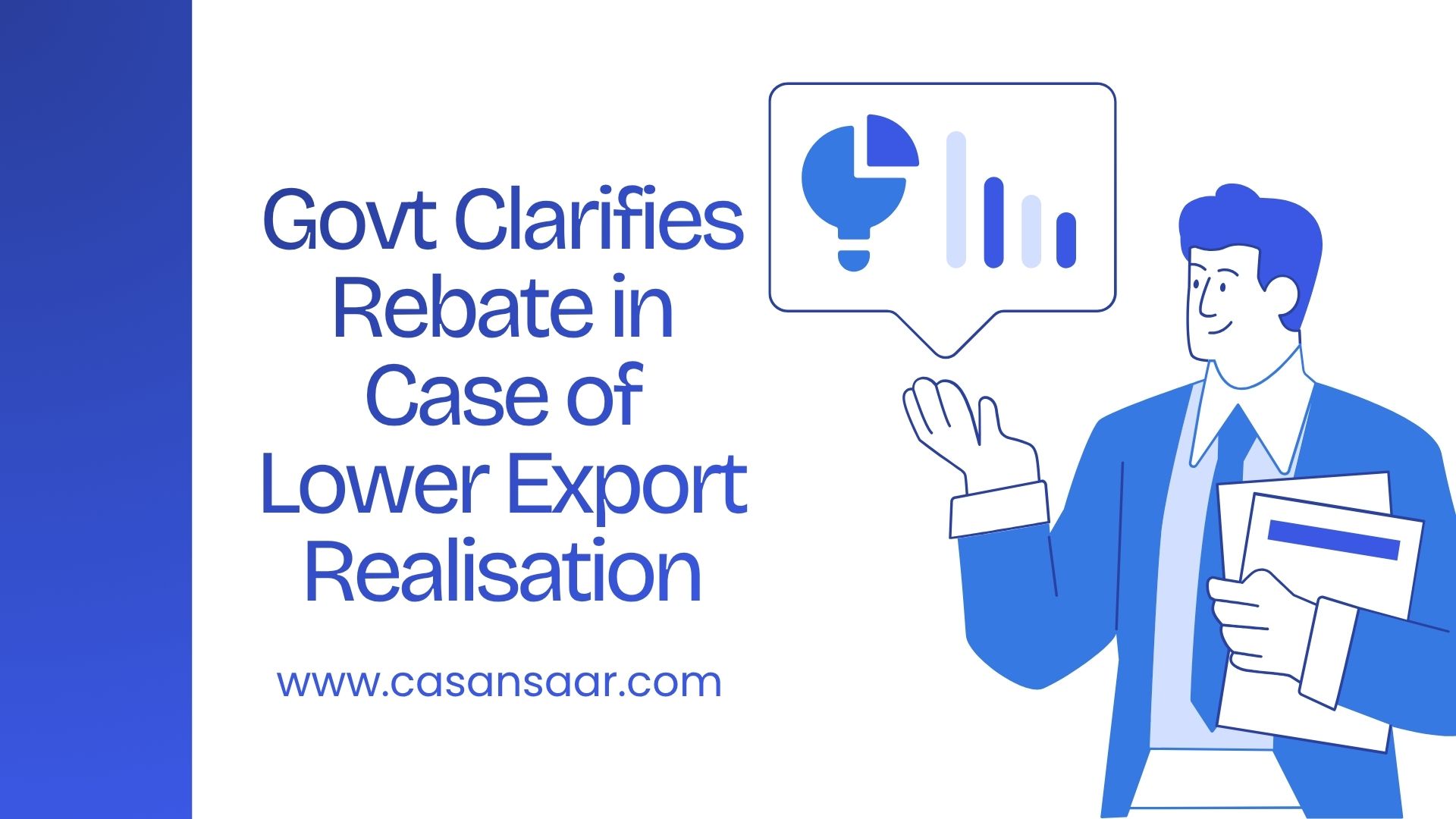 Govt Clarifies Rebate in Case of Lower Export Realisation
