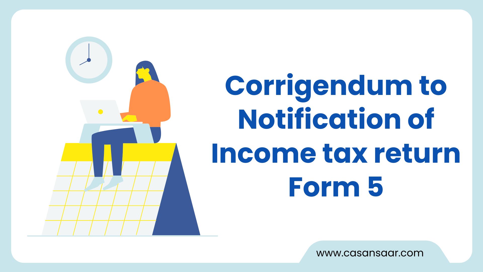 Corrigendum to Notification of Income tax return Form 5