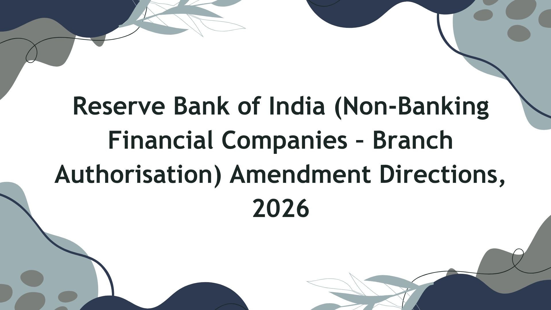 Reserve Bank of India (Non-Banking Financial Companies – Branch Authorisation) Amendment Directions, 2026