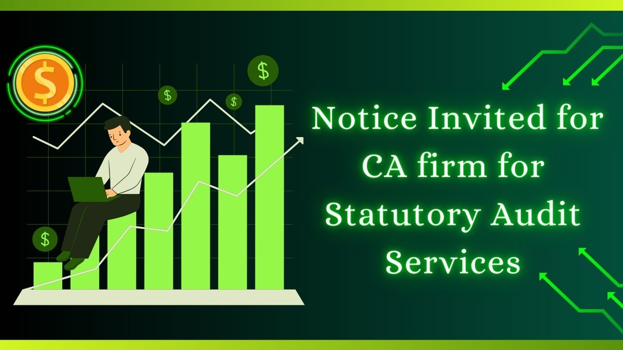 Hiring of Statutory Auditor for conducting Statutory Audit for the FY 2025-26