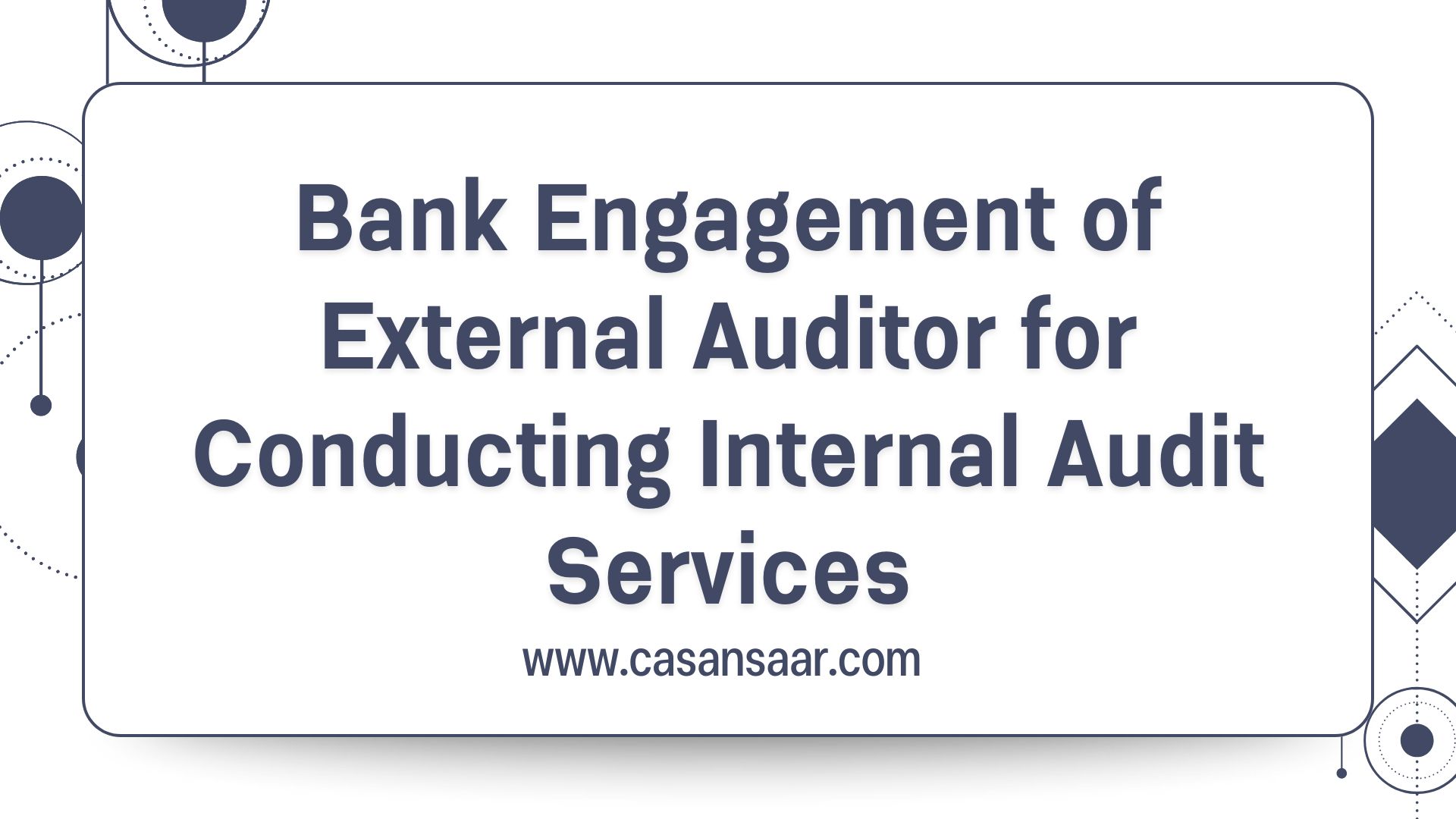 Bank Invites Engagement of Consultant for Review of Internal Audit Framework