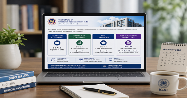 ICAI Announces CA September–November 2026 Examination Schedule