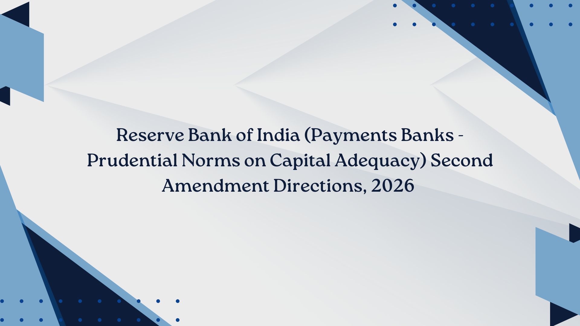 Reserve Bank of India (Payments Banks - Prudential Norms on Capital Adequacy) Second Amendment Directions, 2026