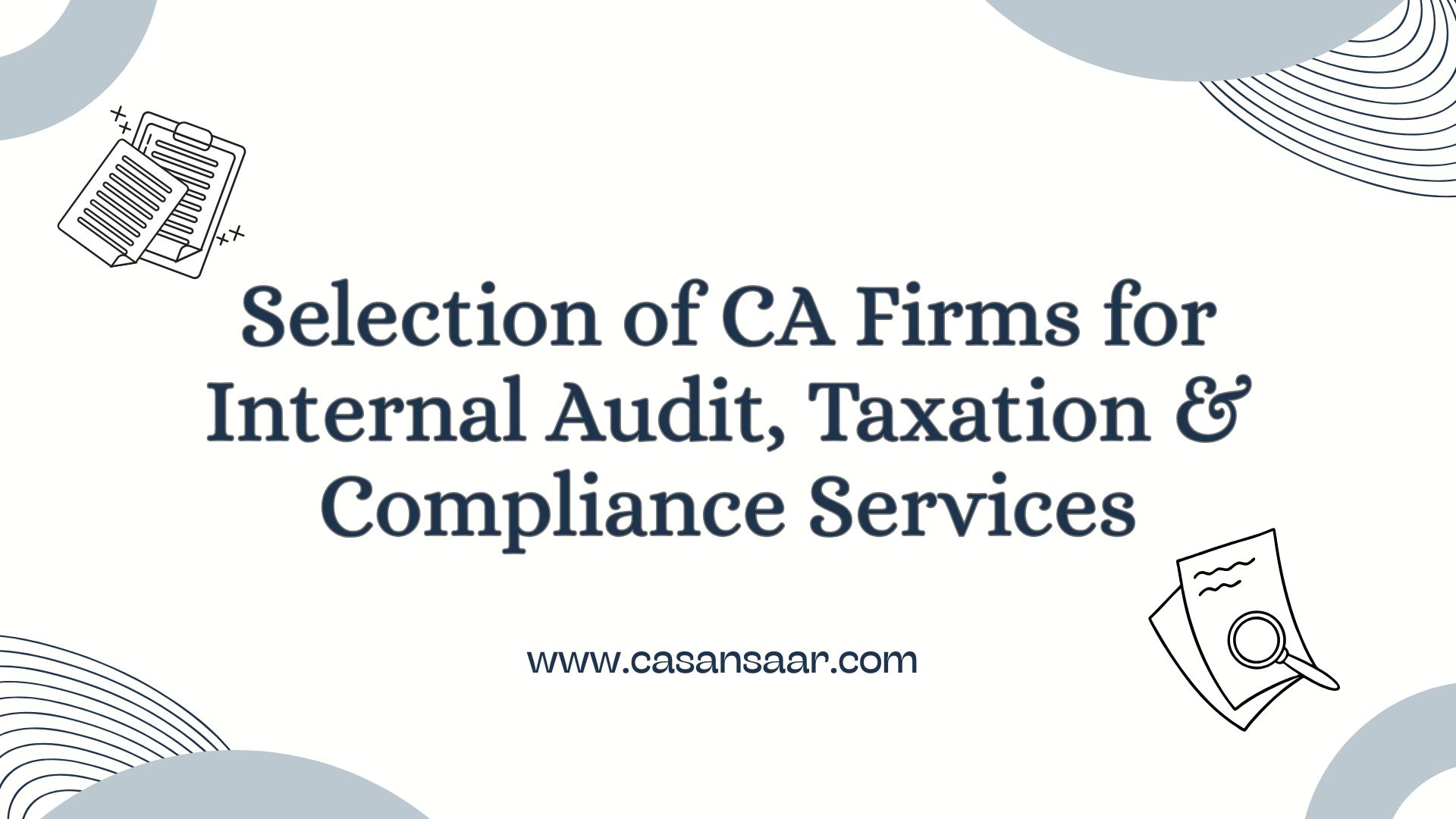 Engagement of CA firm / Consultancy for Financial, Accounting & Internal Audit Services