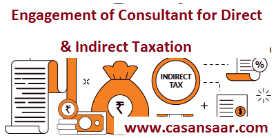 Engagement of Consultant for Consulting Services in Direct & Indirect Taxation