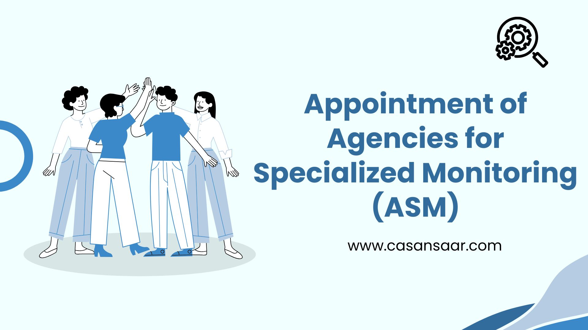 Appointment of ASM (Agency for Specialized Monitoring)