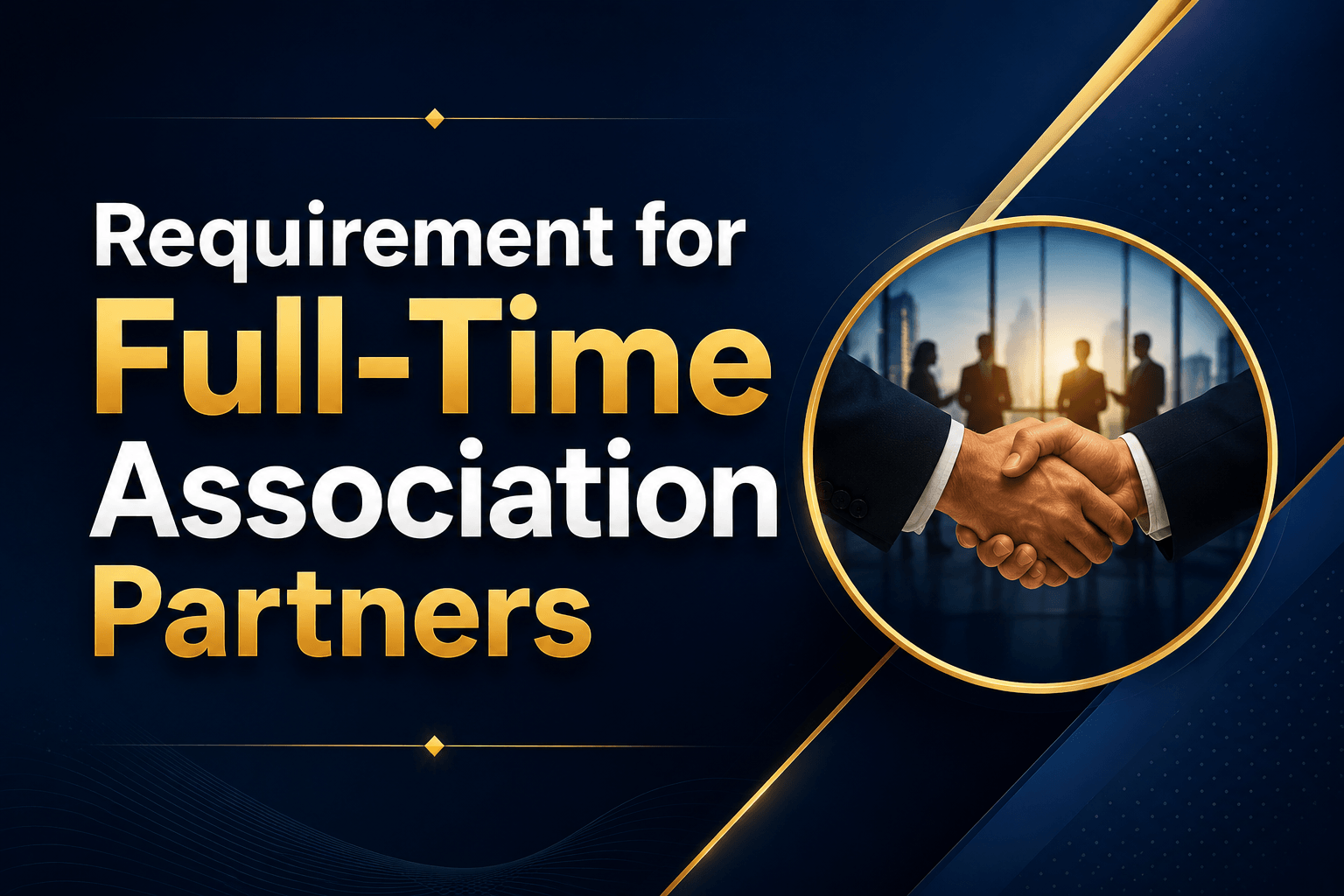 Requirement for Full-Time Association Partners
