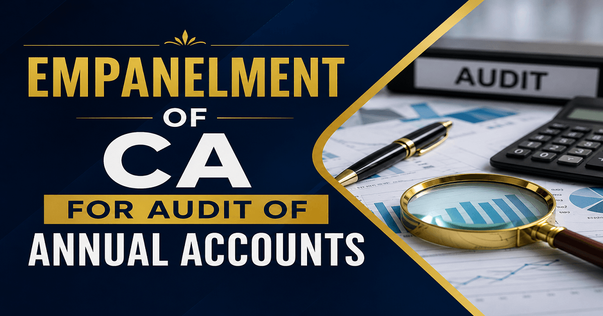 Empanelment of CA for Audit of Annual Accounts for FY 2025-26 to 2029-30