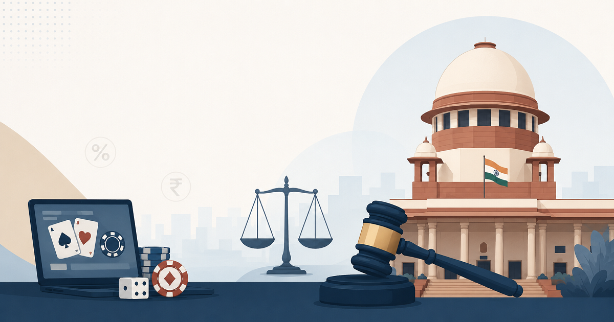 Supreme Court Upholds GST on Online Gaming and Rejects Casino Industry's Net Revenue Argument