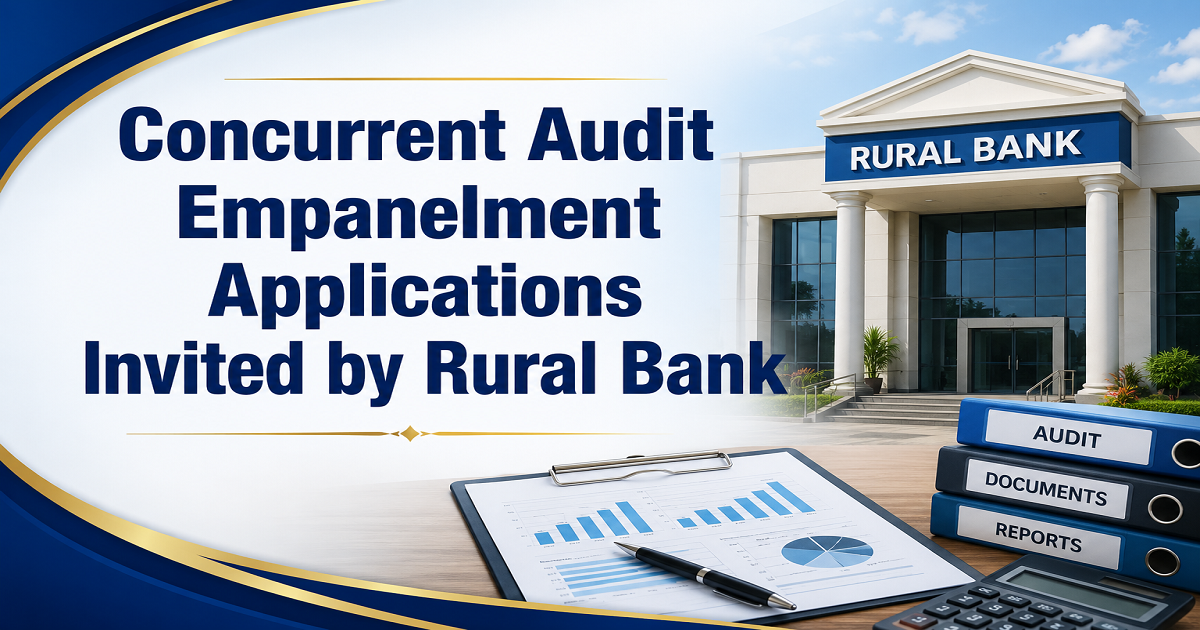 Concurrent Audit Empanelment Applications Invited by Rural Bank from CA Firms