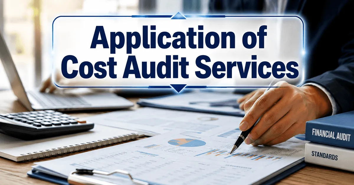 Cost Audit Assignments: Applications Invited from CMA Firms and Practicing CMAs