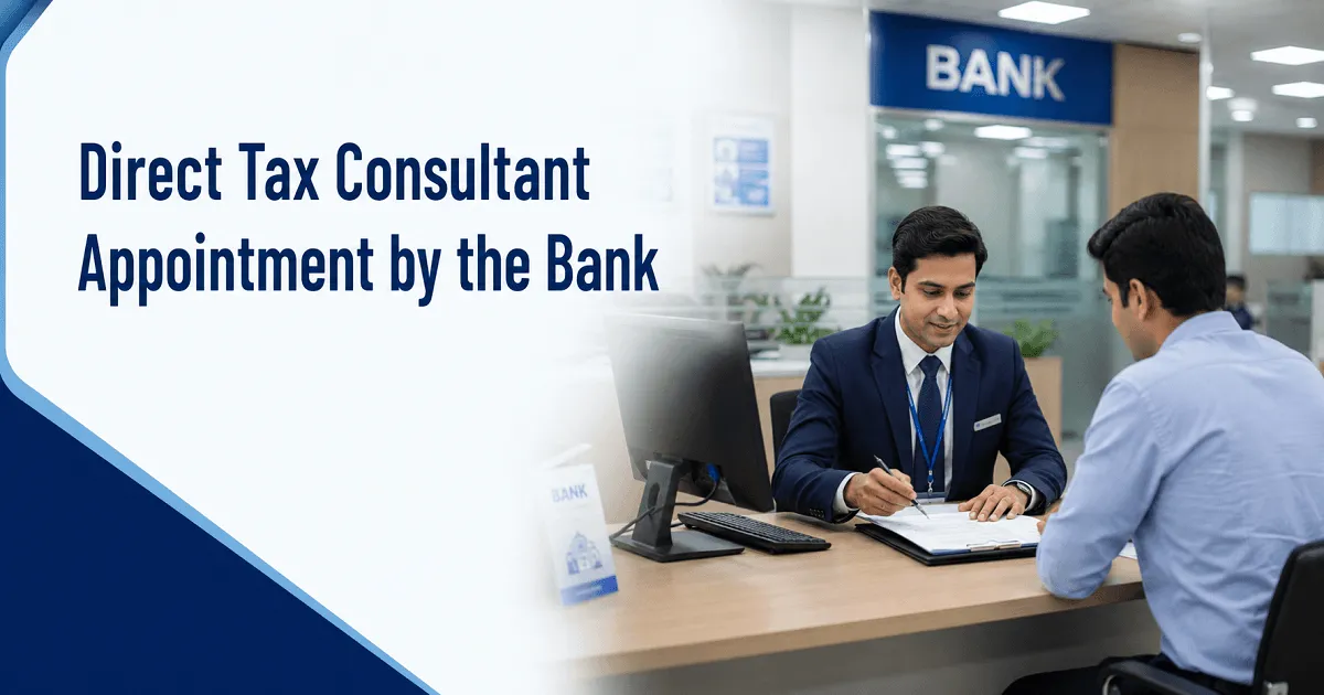 Direct Tax Advisory and Compliance Services: Consultant Appointment by the Bank