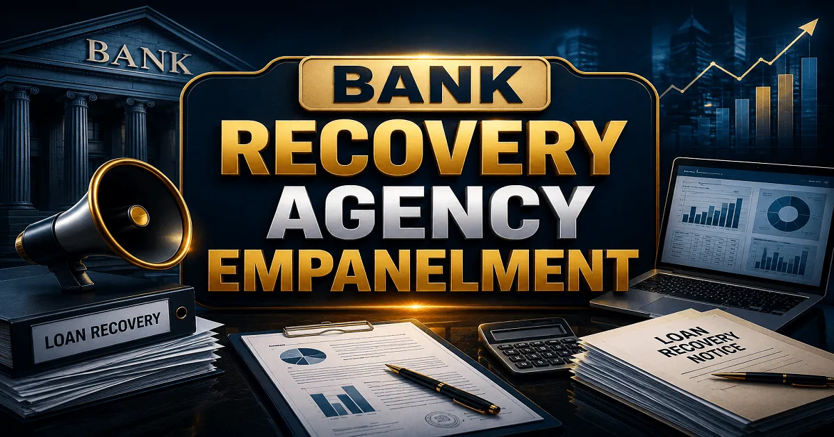 Bank Invites EOI for Empanelment of Recovery Agents on Panel