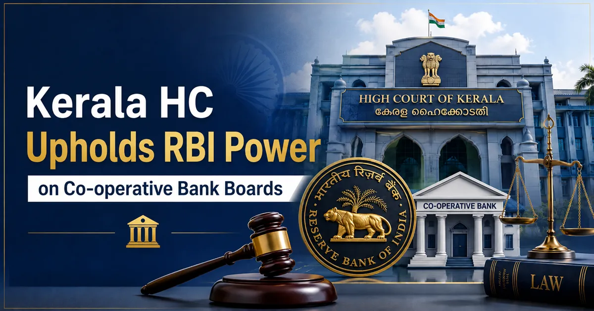 Kerala High Court Upholds RBI’s Power to Supersede Cooperative Bank Boards