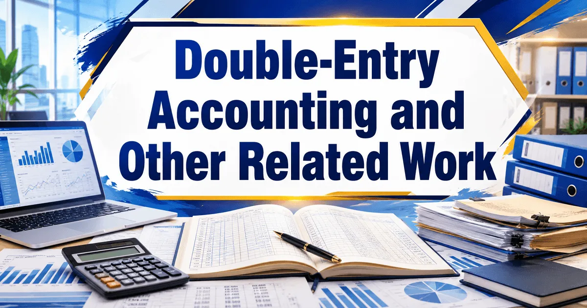 Double-Entry Accounting and Other Related Work – Appointment of a CA Firm