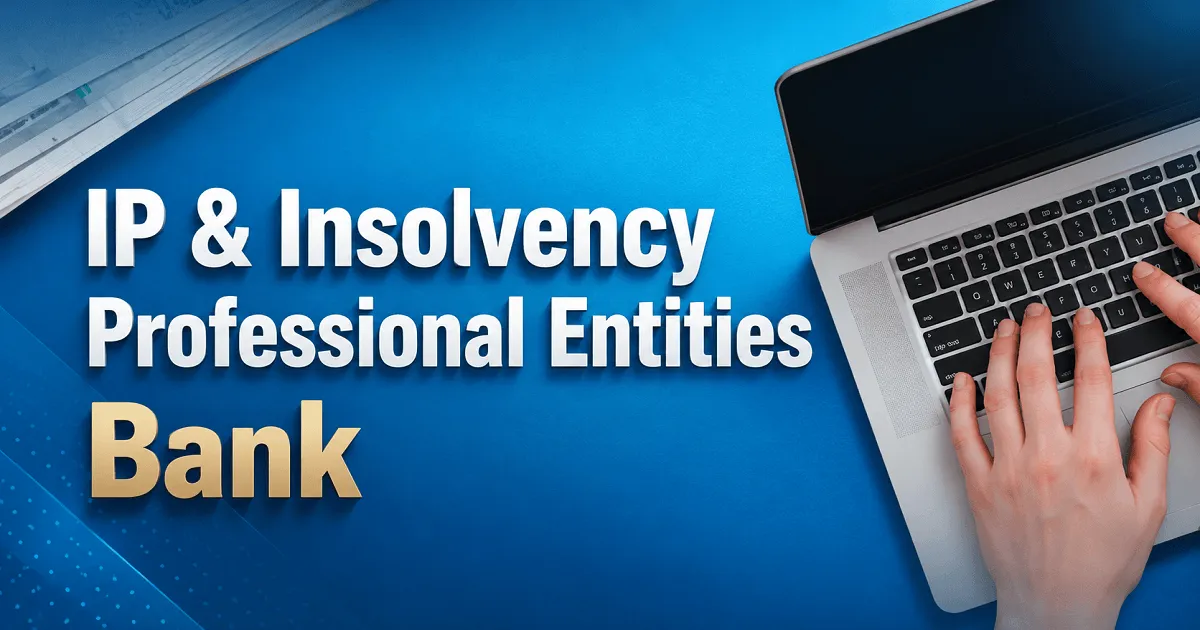 IP & Insolvency Professional Entities – Bank Invites Applications for Empanelment