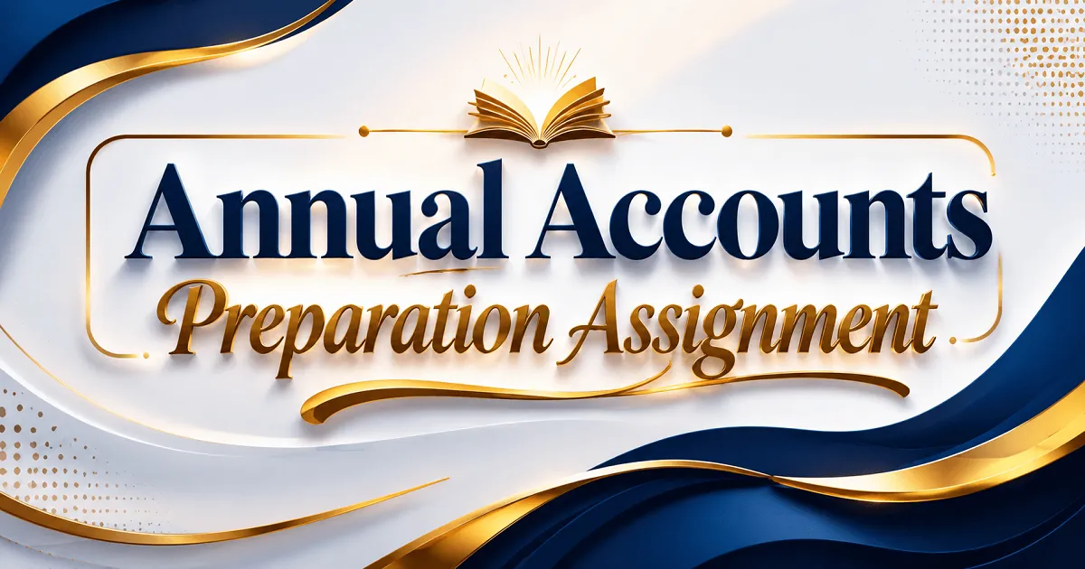 Annual Accounts Preparation Assignment: Applications Invited from Eligible CA Firms