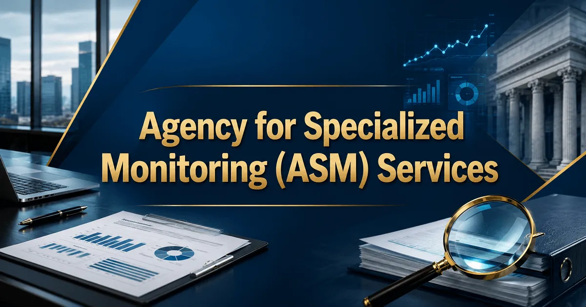 Agency for Specialized Monitoring (ASM) Services – Appointment for professionals
