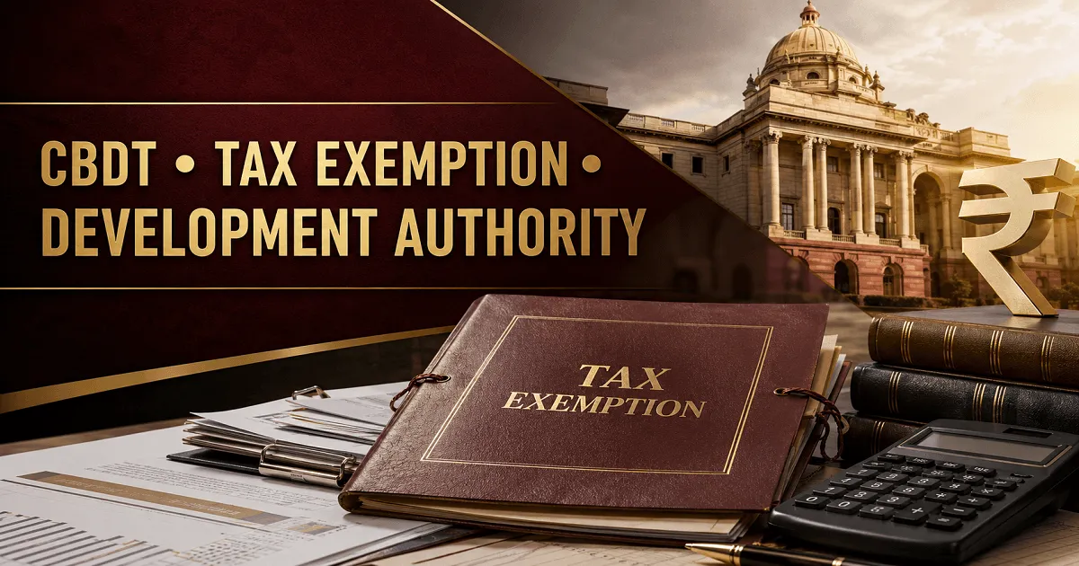 CBDT Grants Tax Exemption to Baddi Barotiwala Nalagarh Development Authority
