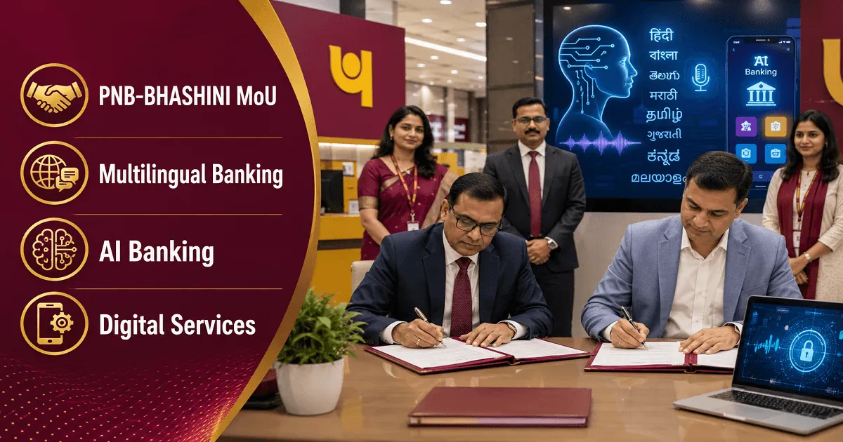 PNB Signs MoU with Digital India BHASHINI to Introduce Multilingual AI Banking Services