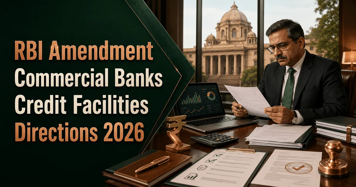 Reserve Bank of India (Commercial Banks – Credit Facilities) Fifth Amendment Directions, 2026