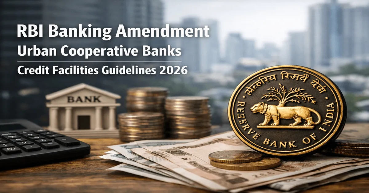 Reserve Bank of India (Urban Cooperative Banks – Credit Facilities) Second Amendment Directions, 2026
